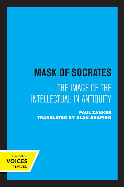 Book cover image for The Mask of Socrates ISBN: 9780520301955